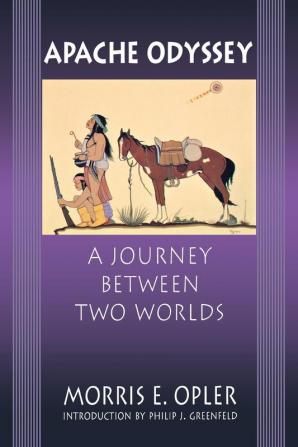 Apache Odyssey: A Journey between Two Worlds