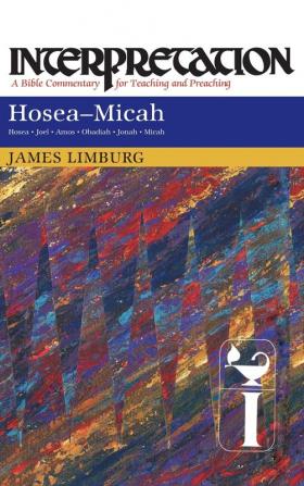 Hosea--Micah: Interpretation (Interpretation: A Bible Commentary)