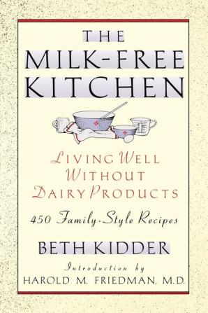 The Milk-Free Kitchen: Living Well Without Dairy Products