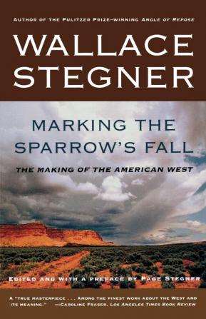 Marking the Sparrow's Fall: The Making of the American West