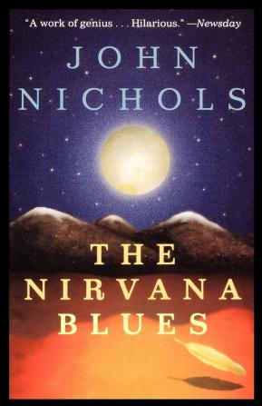 The Nirvana Blues: A Novel: 3 (The New Mexico Trilogy 3)