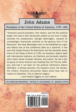 John Adams: The American Presidents Series: The 2nd President 1797-1801