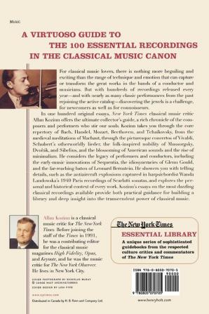 The New York Times Essential Library Classical Music: A Critic's Guide to the 100 Most Important Recordings