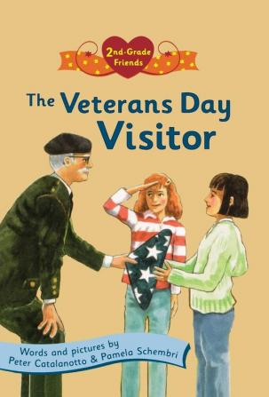 The Veterans Day Visitor: 03 (Second Grade Friends)