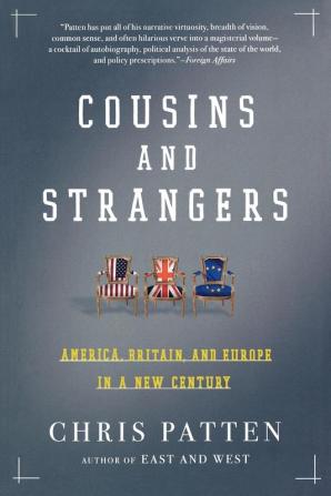 Cousins and Strangers: America Britain and Europe in a New Century