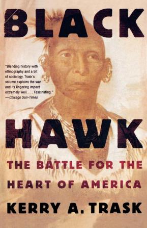 Black Hawk: The Battle for the Heart of America