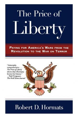 The Price of Liberty: Paying for America's Wars