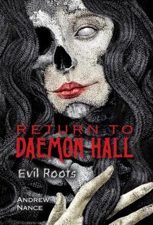 Return to Daemon Hall: Evil Roots