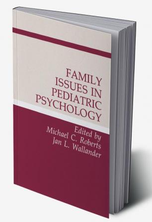 Family Issues in Pediatric Psychology