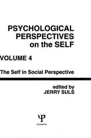 Psychological Perspectives on the Self Volume 4