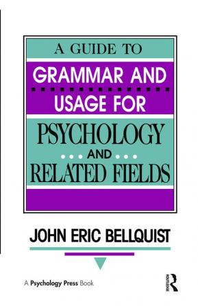 Guide To Grammar and Usage for Psychology and Related Fields