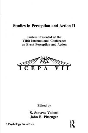 Studies in Perception and Action II