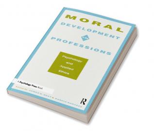 Moral Development in the Professions