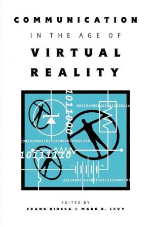 Communication in the Age of Virtual Reality