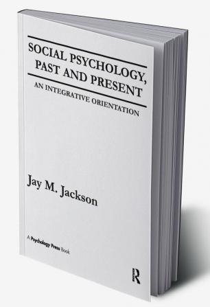 Social Psychology Past and Present