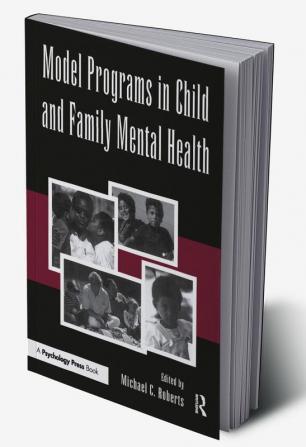 Model Programs in Child and Family Mental Health