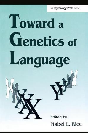 Toward A Genetics of Language