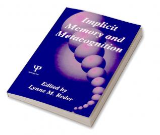 Implicit Memory and Metacognition