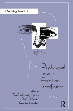 Psychological Issues in Eyewitness Identification