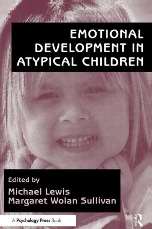 Emotional Development in Atypical Children