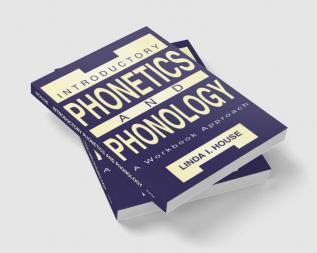 Introductory Phonetics and Phonology