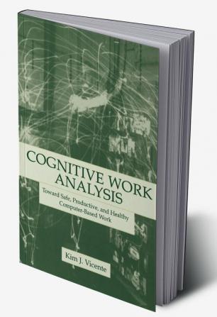 Cognitive Work Analysis