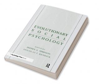 Evolutionary Social Psychology