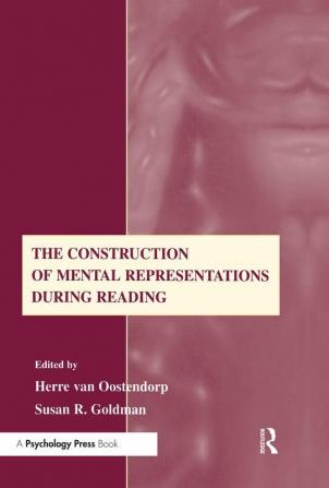 Construction of Mental Representations During Reading