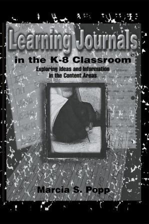 Learning Journals in the K-8 Classroom