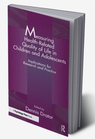 Measuring Health-Related Quality of Life in Children and Adolescents