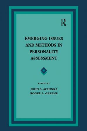 Emerging Issues and Methods in Personality Assessment