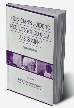 Clinician's Guide To Neuropsychological Assessment