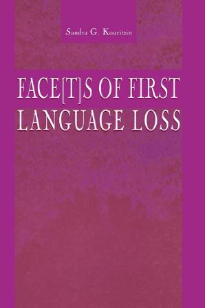 Face[t]s of First Language Loss