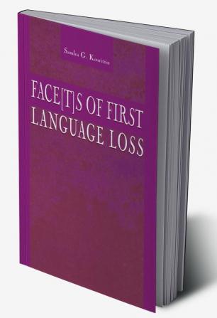 Face[t]s of First Language Loss