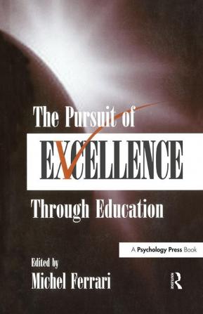 Pursuit of Excellence Through Education