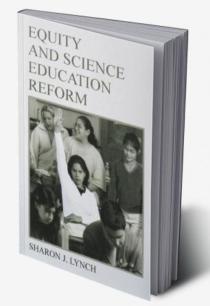 Equity and Science Education Reform