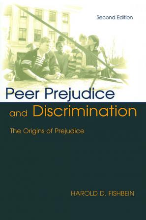 Peer Prejudice and Discrimination