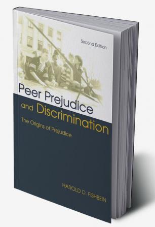 Peer Prejudice and Discrimination