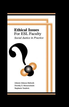 Ethical Issues for Esl Faculty