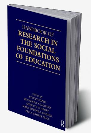 Handbook of Research in the Social Foundations of Education