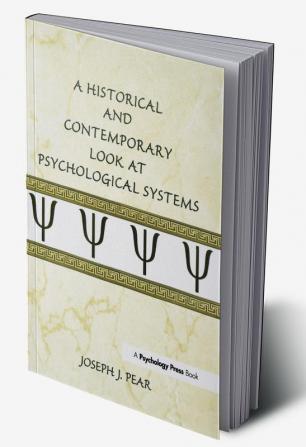 Historical and Contemporary Look at Psychological Systems