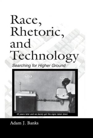 Race Rhetoric and Technology