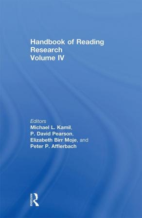 Handbook of Reading Research Volume IV