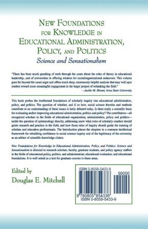 New Foundations for Knowledge in Educational Administration Policy and Politics