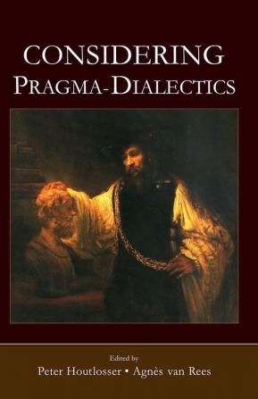 Considering Pragma-Dialectics