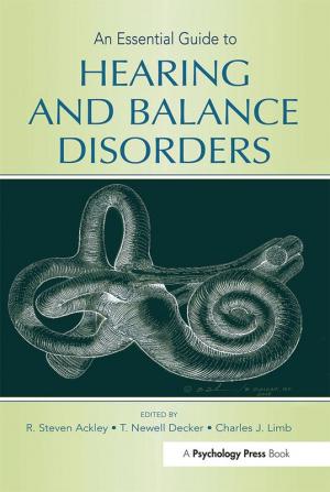 Essential Guide to Hearing and Balance Disorders