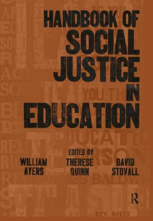 Handbook of Social Justice in Education