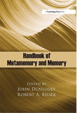 Handbook of Metamemory and Memory