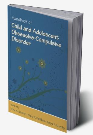 Handbook of Child and Adolescent Obsessive-Compulsive Disorder