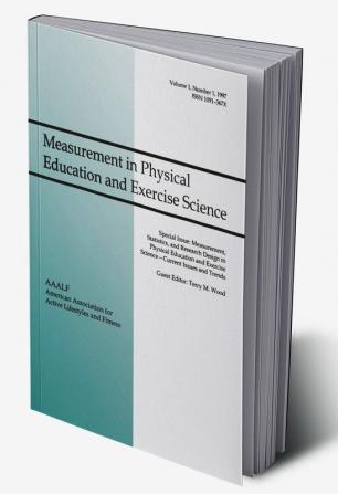 Measurement Statistics and Research Design in Physical Education and Exercise Science: Current Issues and Trends